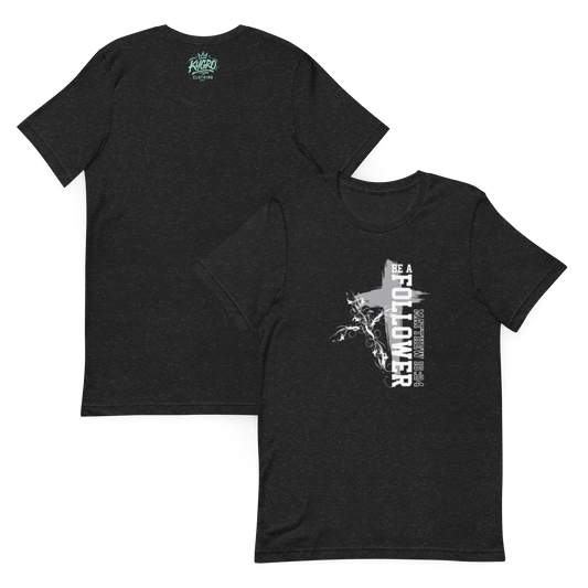 Faithful follower T-shirt